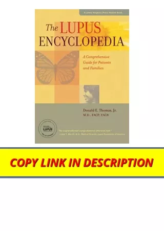 Kindle online PDF The Lupus Encyclopedia A Comprehensive Guide for Patients and