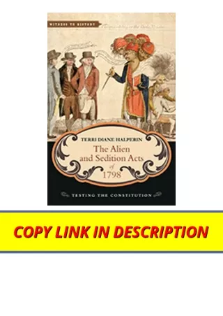 PDF read online The Alien and Sedition Acts of 1798 Testing the Constitution Wit