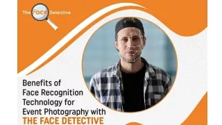 Benefits of Face Recognition Technology for Event Photography with The Face Detective