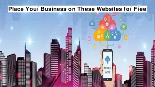 Place Your Business on These Websites for Free (3)