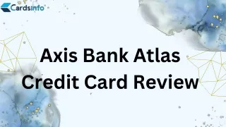 Axis Bank Atlas Credit Card Review