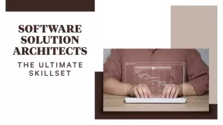 Software Solution Architects: The Ultimate Skillset