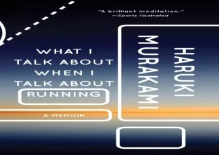 READ EBOOK [PDF] What I Talk About When I Talk About Running: A Memoir (Vintage International), Book Cover May Vary
