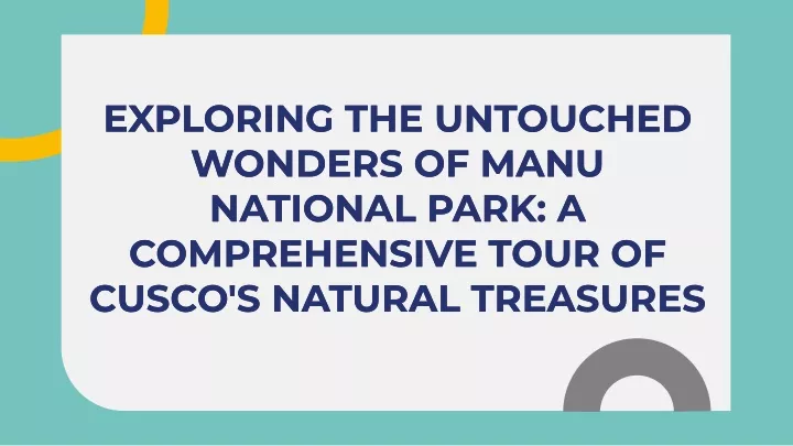 exploring the untouched wonders of manu national