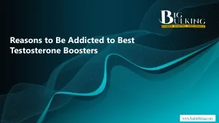 reasons to be addicted to best testosterone