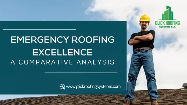 emergency roofing excellence a comparative