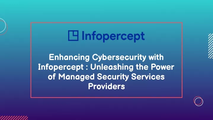 enhancing cybersecurity with infopercept