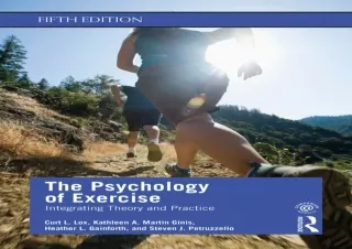 DOWNLOAD [PDF] The Psychology of Exercise: Integrating Theory and Practice