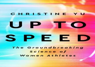 DOWNLOAD BOOK [PDF] Up to Speed: The Groundbreaking Science of Women Athletes