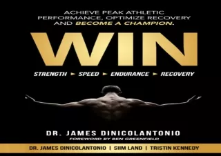 GET (️PDF️) DOWNLOAD WIN: Achieve Peak Athletic Performance, Optimize Recovery and Become a Champion