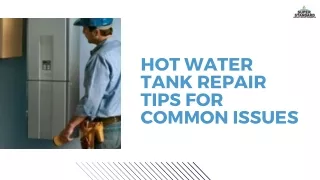 Hot Water Tank Repair Tips for Common Issues