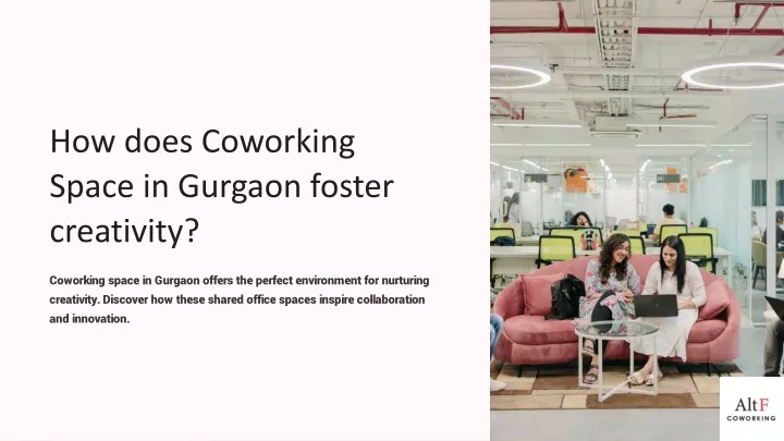 how does coworking space in gurgaon foster