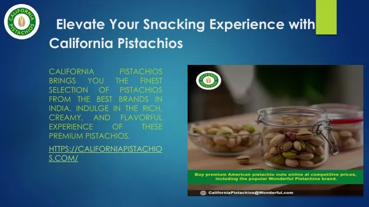 elevate your snacking experience with california pistachios