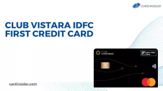 The Club Vistara IDFC First Credit Card is a premium credit card designed to cater to the discerning needs of frequent t