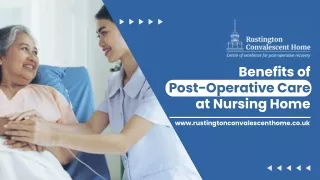 Benefits of Post-Operative Care at Nursing Home