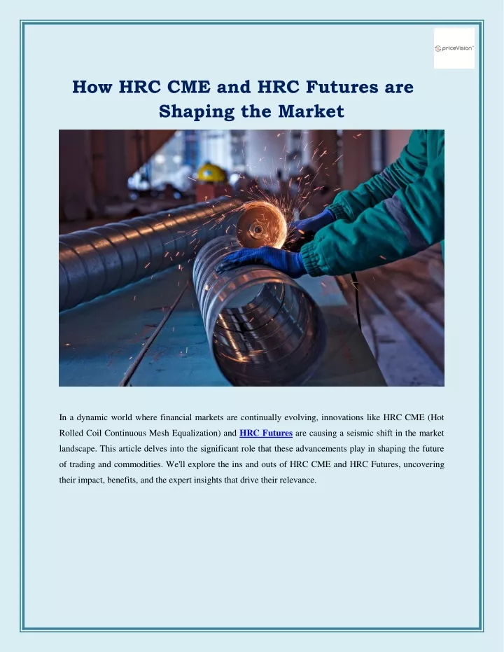 how hrc cme and hrc futures are shaping the market