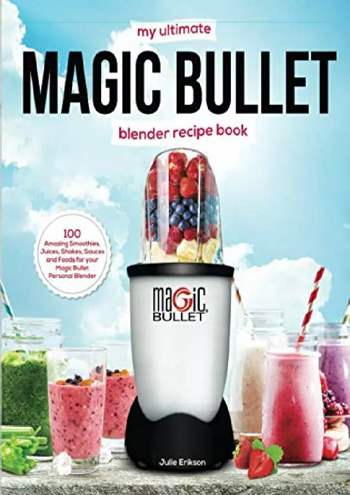 my ultimate magic bullet blender recipe book