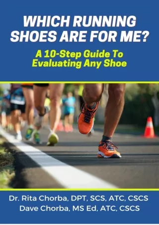 [PDF READ ONLINE] Which running shoes are for me?: A 10-step guide to evaluating