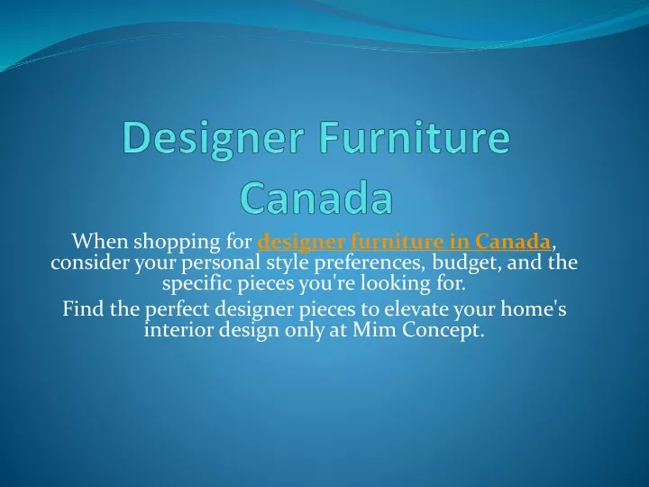 when shopping for designer furniture in canada