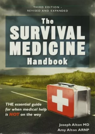 get [PDF] Download The Survival Medicine Handbook: THE essential guide for when