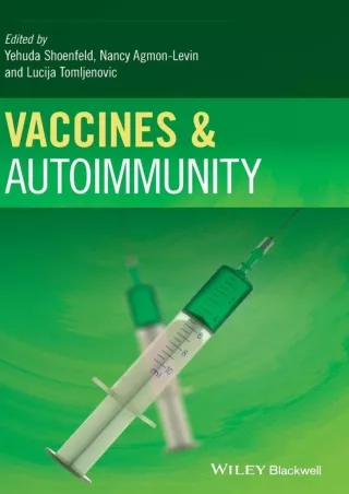 [READ DOWNLOAD] Vaccines and Autoimmunity bestseller