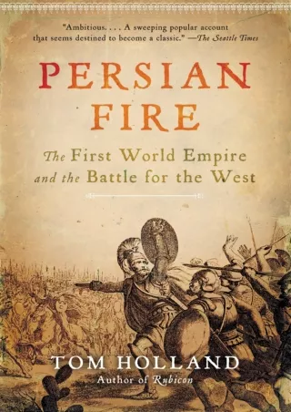 PDF/READ Persian Fire: The First World Empire and the Battle for the West ebooks