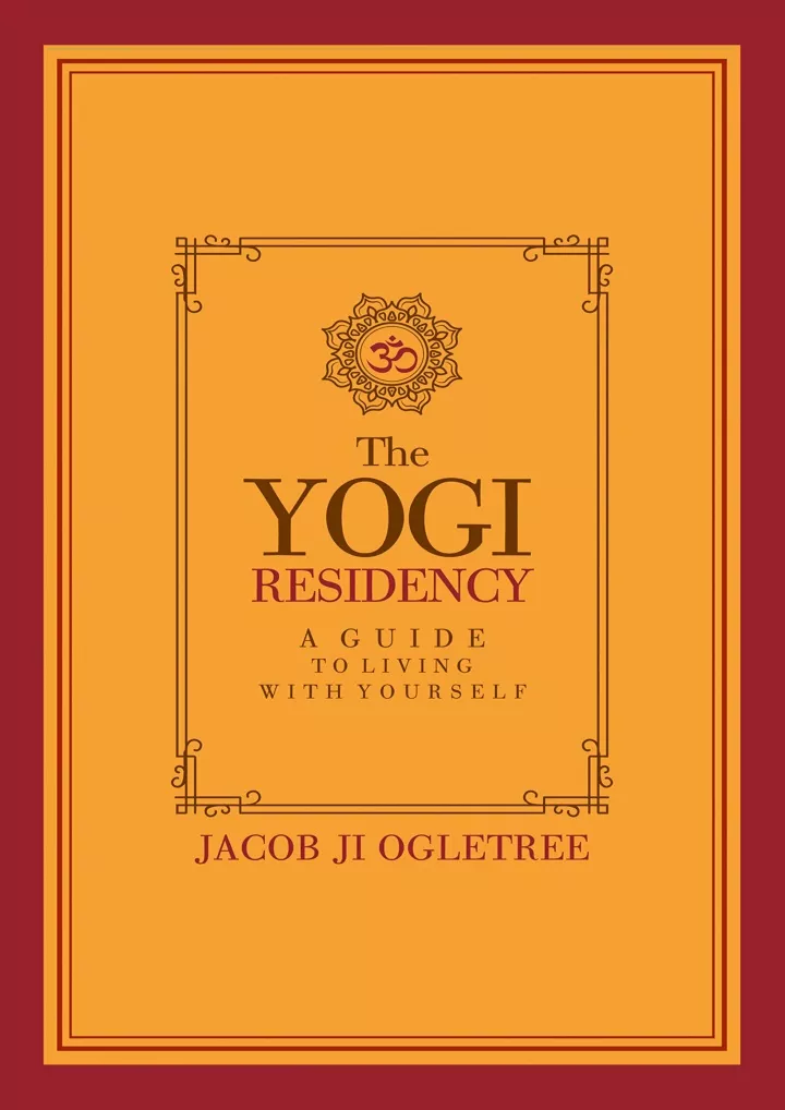 the yogi residency a guide to living with