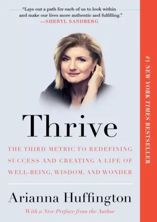 [PDF READ ONLINE] Thrive: The Third Metric to Redefining Success and Creating a
