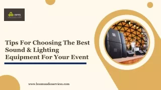Tips For Choosing The Best Sound & Lighting Equipment For Your Event