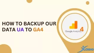 How To Backup Our Data From UA to GA4