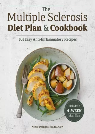 get [PDF] Download The Multiple Sclerosis Diet Plan and Cookbook: 101 Easy Anti-