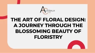 The Art of Floral Design A Journey Through the Blossoming Beauty of Floristry