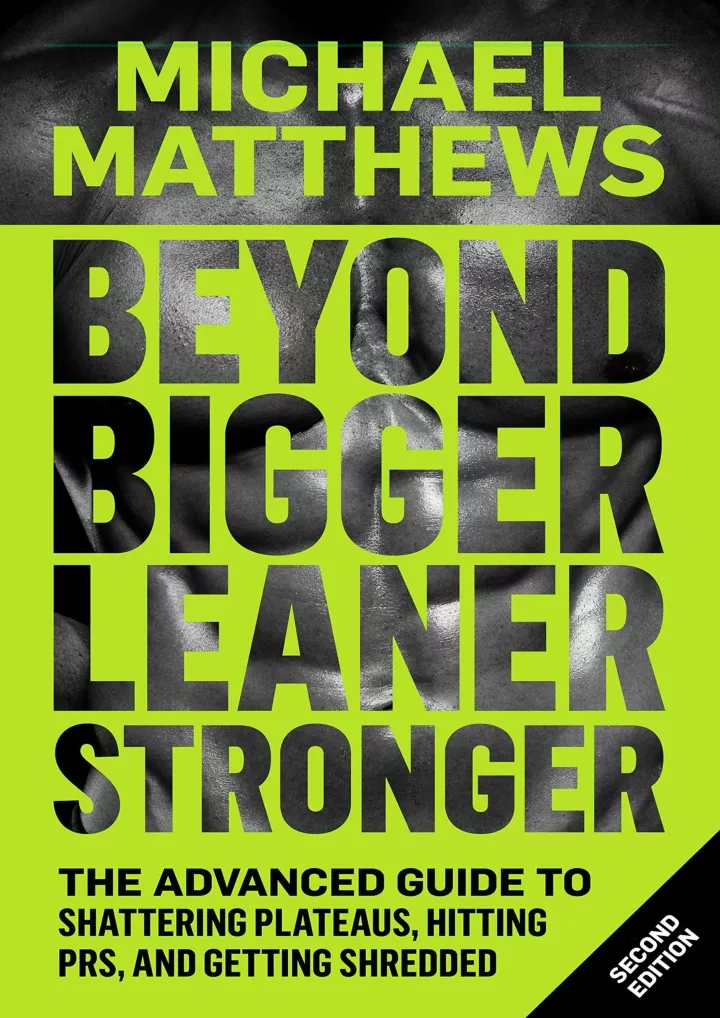 beyond bigger leaner stronger the advanced guide