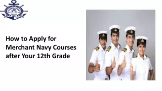 How to Apply for Merchant Navy Courses after Your 12th Grade