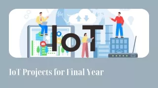 Exciting IoT projects for your final year