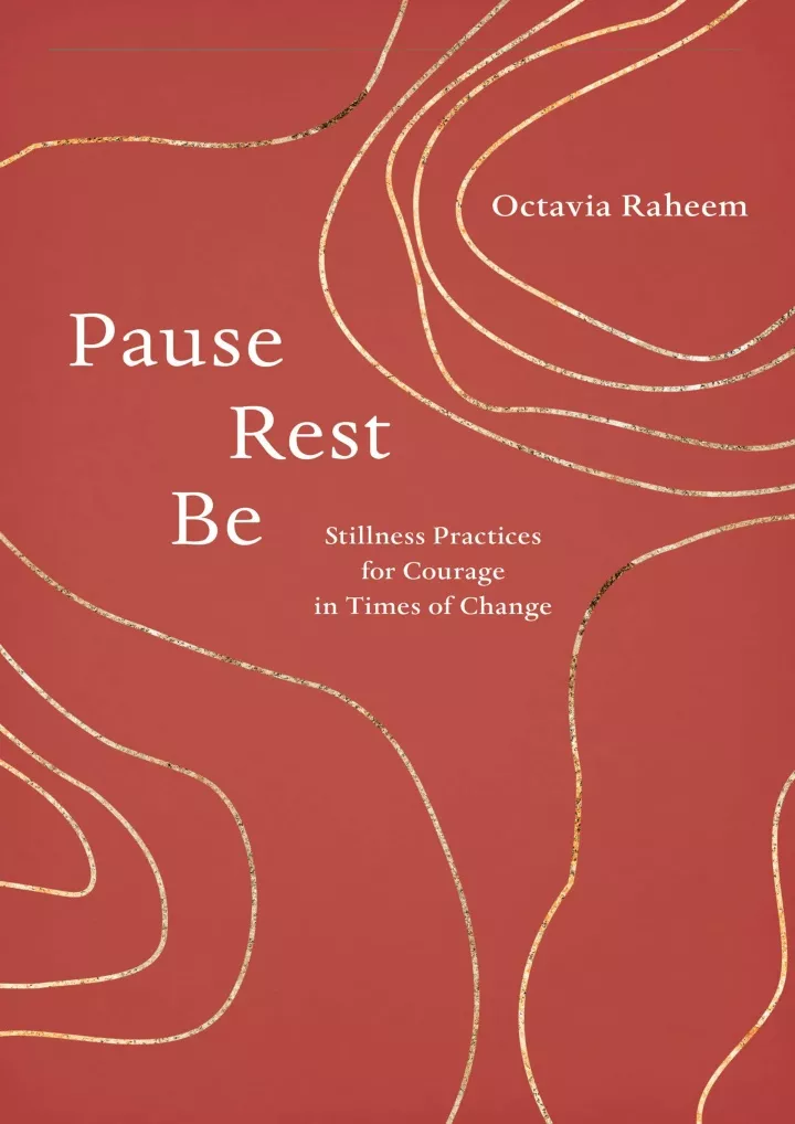 pause rest be stillness practices for courage