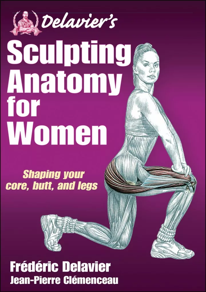 delavier s sculpting anatomy for women shaping