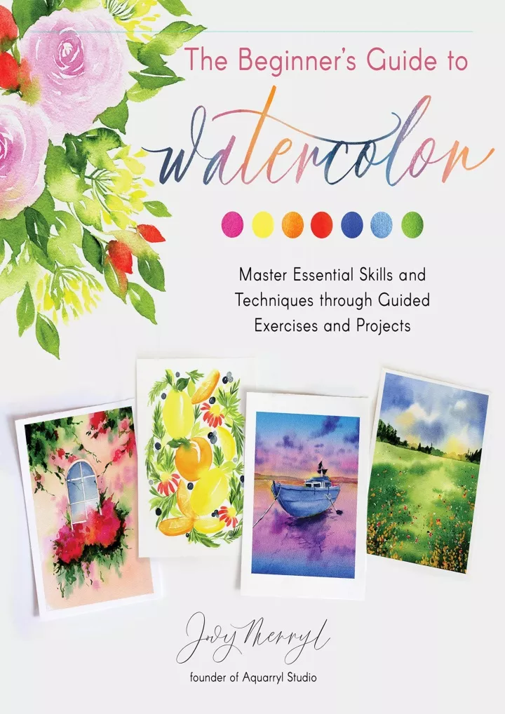 the beginner s guide to watercolor master