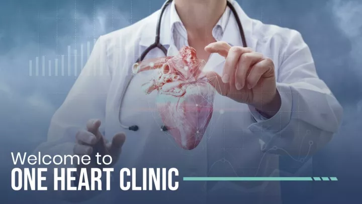 welcome to one heart clinic