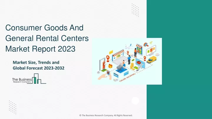 consumer goods and general rental centers market