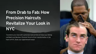 From Drab to Fab: How Precision Haircuts Revitalize Your Look in NYC