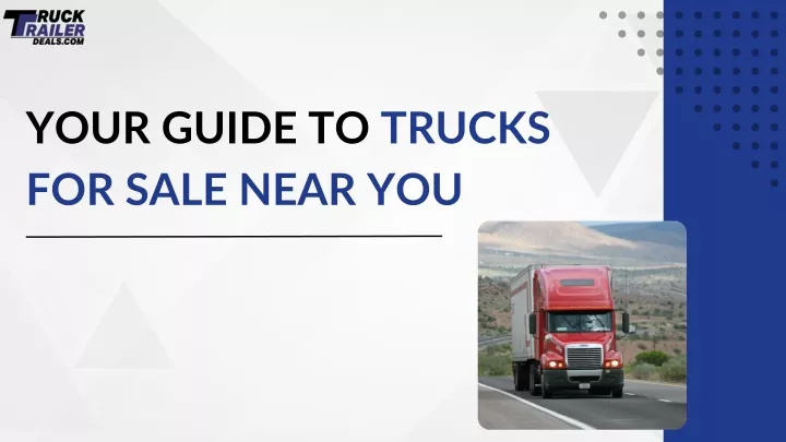your guide to trucks for sale near you