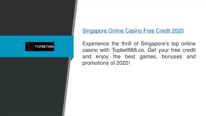 singapore online casino free credit 2020