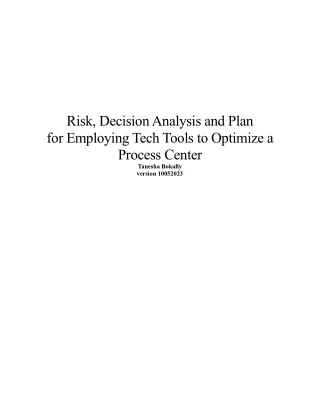 Case Study: Risk Decision Analysis for Employing Tech Tools 2 Optimize Process Center