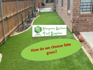 How do we choose fake grass?