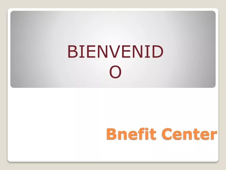 bnefit center