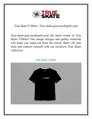 True Skate T Shirts True-skate-gear.myshopify