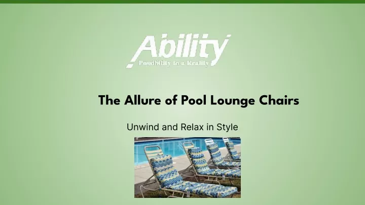 the allure of pool lounge chairs