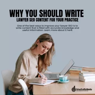 Why You Should Write Lawyer SEO Content For Your Practice