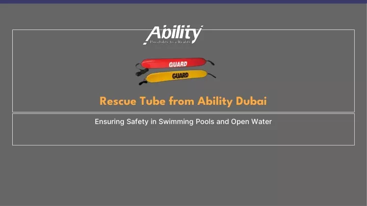rescue tube from ability dubai